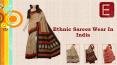 Ethnic Sarees Wear In India PowerPoint PPT Presentation