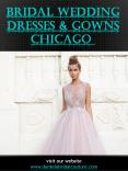 Bridal Wedding Dresses & Gowns Chicago PowerPoint PPT Presentation