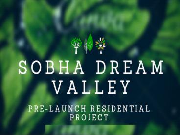 Sobha Dream Valley Bangalore