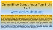 Online Bingo Games Keeps Your Brain Alert