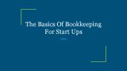 The Basics Of Bookkeeping For Start Ups