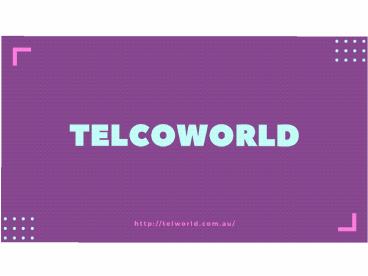 Telcoworld  | Telstra Store Near Me