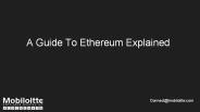 The Guide To Ethereum Explained