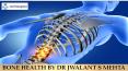 Bone Health by Dr Jwalant S Mehta PowerPoint PPT Presentation