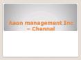 ((Aeon))Management Inc - Chennai PowerPoint PPT Presentation