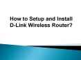 How to Setup and Install D-Link wireless Router? PowerPoint PPT Presentation