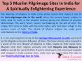 Top 5 Muslim Pilgrimage Sites In India for A Spiritually Enlightening Experience PowerPoint PPT Presentation