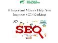 8 Important Metrics Help You Improve SEO Rankings PowerPoint PPT Presentation