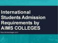 International Students Admission Requirements by AIMS Colleges PowerPoint PPT Presentation