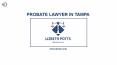 Probate Lawyer in Tampa - Lizbeth Potts (2) PowerPoint PPT Presentation