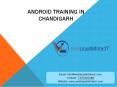 Android training in Chandigarh PowerPoint PPT Presentation