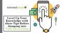 Level Up Your Knowledge with these Tips Before Jumping into Paid Advertising PowerPoint PPT Presentation