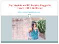Virginia and DC Fashion Blogger by Lunch With A Girlfriend PowerPoint PPT Presentation