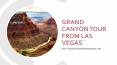 Grand Canyon Tour From Las Vegas PowerPoint PPT Presentation