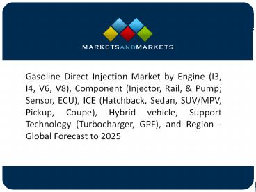 Growing Demand for Fuel Efficient Cars and Upcoming Emission Norms (Euro 6) Drive the Gasoline Direct Injection Market