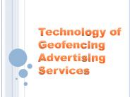 Technology of Geofencing Advertising Services