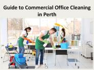 Guide to Commercial Office Cleaning in Perth