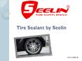 Don’t be confused to choose Seelin Tire Sealant products (1) PowerPoint PPT Presentation