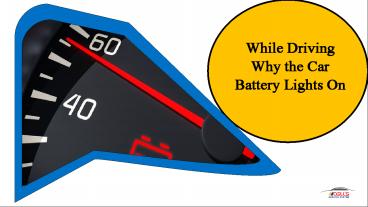 While Driving Why the Car Battery Lights on