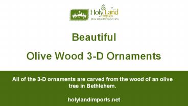 Bethlehem Olive Wood 3-D Ornaments From HolyLand Imports
