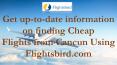 Book Cheap Flights from Cancun | Flightsbird.com
