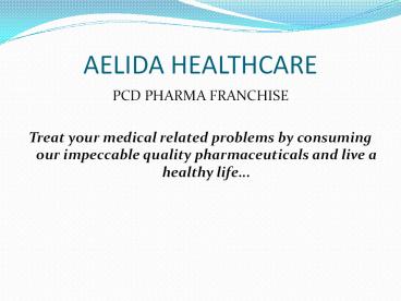 Aelida Healthcare PCD Pharma Company in India (1)