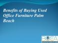 Benefits of Buying Used Office Furniture Palm Beach