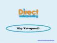 Why Waterproof? PowerPoint PPT Presentation