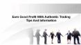 Earn Good Profit With Authentic Trading Tips And Information PowerPoint PPT Presentation