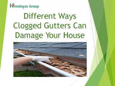 Different Ways Clogged Gutters Can Damage Your House (1)