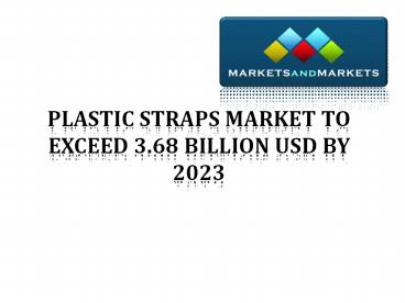 Plastic Straps Market  2023