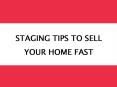 Staging Tips to Sell your Home Fast PowerPoint PPT Presentation