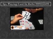 Spy Playing Card In Delhi 9999332099