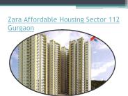 Zara Rossa Affordable Housing Sector 112 Gurgaon