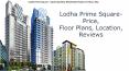 Lodha Prime Square Palava city- Price,Location,floor plan,reviews. PowerPoint PPT Presentation