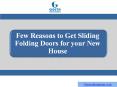Few Reasons to Get Sliding Folding Doors for your New House PowerPoint PPT Presentation