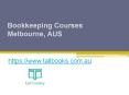 Bookkeeping Courses Melbourne, AUS - www.tallbooks.com.au PowerPoint PPT Presentation