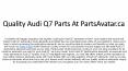 Find Best Audi Q7 Parts At PartsAvatar.ca