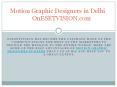 Motion Graphic Designers PowerPoint PPT Presentation