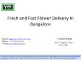Fresh and Fast Flower Delivery In Bangalore PowerPoint PPT Presentation