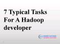 7 Typical Tasks For A Hadoop developer PowerPoint PPT Presentation