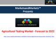 Agricultural Testing Market Expected to Reach 6.29 Billion USD by 2022 PowerPoint PPT Presentation