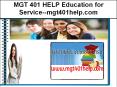 MGT 401 HELP Education for Service--mgt401help.com PowerPoint PPT Presentation