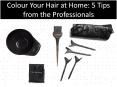 Colour Your Hair at Home: 5 Tips from the Professionals PowerPoint PPT Presentation