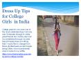 How to Dress Up for College in India | 7 Tips for College Girls | FSG PowerPoint PPT Presentation