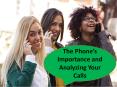 The Phone’s Importance and Analyzing Your Calls PowerPoint PPT Presentation