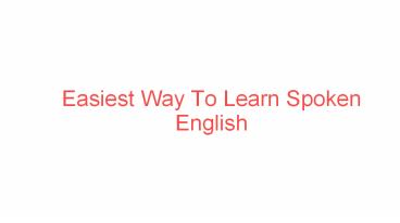 Easiest Way To Learn Spoken English