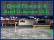Epoxy Flooring- A Brief Overview Of It