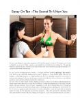 Spray On Tan –The Secret To A New You PowerPoint PPT Presentation