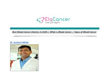 Best Blood Cancer Doctors in Delhi | What is Blood Cancer | Types of ...